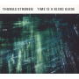 Stronen, Thomas - Time Is A Blind Guide