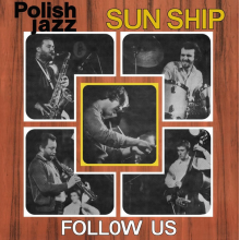 Sun Ship - Follow Us (polish Jazz)