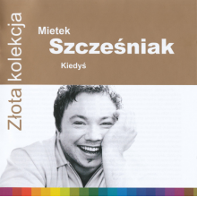 Szczesniak, Mietek - Zlota Kolekcja