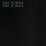 Talking Heads - Fear Of Music