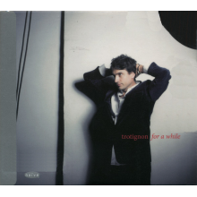 Trotignon, Baptiste - For A While - Best Of