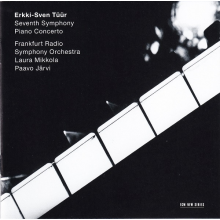 Tuur, Erkki-sven - Vii Symfonia/koncert Fortepianowy