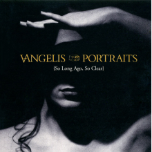 Vangelis - Portraits (so Long Ago So Clear)