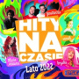Various - Hity Na Czasie Lato 2022