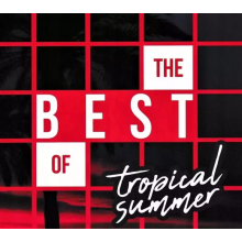 Various - The Best Of Tropical Summer