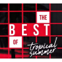 Various - The Best Of Tropical Summer