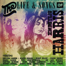 Various - The Life And Songs Of Emmylou Harris: An All-star Concert Celebration