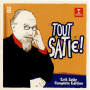 Various Artists - Tout Satie! - Erik Satie - Complete Edition