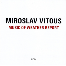 Vitous, Miroslav - Music Of Weather Report