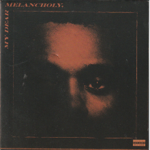 Weeknd - My Dear Melancholy