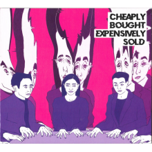 Welsh, Declan And The Decadent West - Cheaply Bought, Expensively Sold