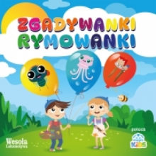 Wesoła Lokomotywa - Zgadywanki - Rymowanki