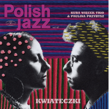 Wiecek, Kuba Trio Przybysz, Paulina - Kwiateczki - Polish Jazz Vol. 87