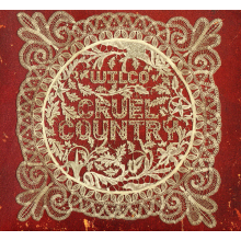 Wilco - Cruel Country