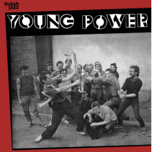 Young Power - Young Power / Polish Jazz Vol. 72