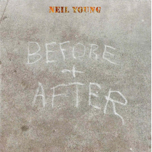 Young, Neil - Before And After