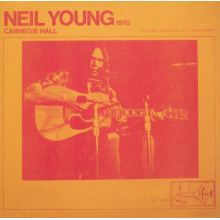 Young, Neil - Carnegie Hall 1970
