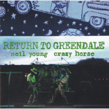 Young, Neil & Crazy Horse - Return To Greendale