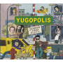 Yugopolis - Słoneczna Strona Miasta (reedycja)