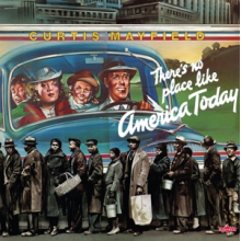 Mayfield, Curtis - There's No Place Like America Today