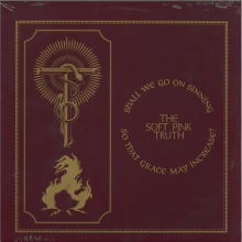 Soft Pink Truth - Can Such Delightful Times Go On Forever?