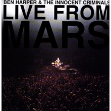 Ben Harper, Innocent Criminals - Live From Mars