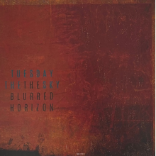 Tuesday the Sky - Blurred Horizon