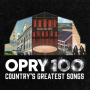 V/A - Opry 100: Country S Greatest Songs