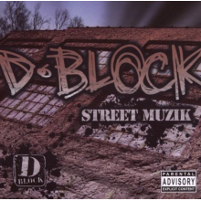 D-Block - Street Muzik