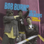 Burns, Bob -& Breakups- - Terminal Breakdown