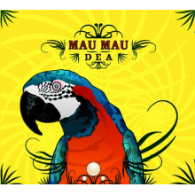 Mau Mau - Dea