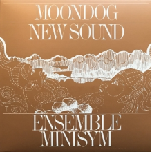 Ensemble Minisym - Moondog New Sound