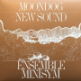 Ensemble Minisym - Moondog New Sound