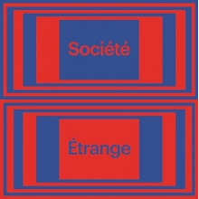 La Societe Etrange - Au Revoir