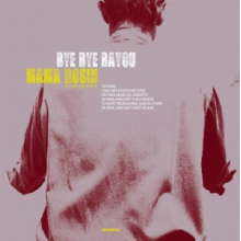 Mama Rosin - Bye Bye Bayou
