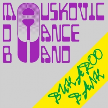 Mauskovic Dance Band - Bukaroo Bank