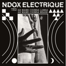 Ndox Electrique - Ted Ak Mame Coumba Lamba Ak a Mame Coumba Mba