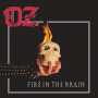 Oz - Fire In the Brain