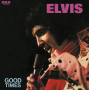 Presley, Elvis - Good Times