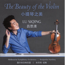 Lu, Siqing & Melbourne Symphony Orchestra - The Beauty of the Violin: Mendelssohn - Bruch - Tan Dun - Lu Siqing