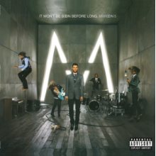 Maroon 5 - It Won't Be Soon Before Long
