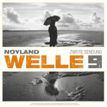 Noyland - Welle 9 - Zweite Sendung