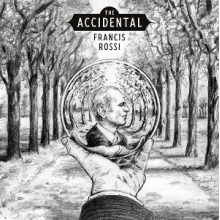 Rossi, Francis - The Accidental