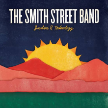 Smith Street Band - Sunshine & Technology