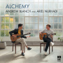 Blanch, Andrew & Ariel Nurhadi - Alchemy