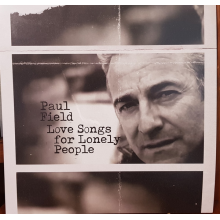 Field, Paul - Love Songs For Lonely People
