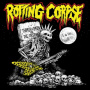 Rotting Corpse - Thrash In Pain or Die Insane