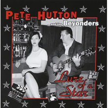 Pete Hutton & the Beyonders - Lure of a Star