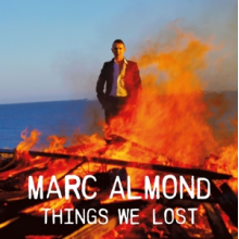 Almond, Marc - Things We Lost