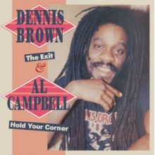 Brown, Dennis & Al Campbell - Exit & Hold Your Corner